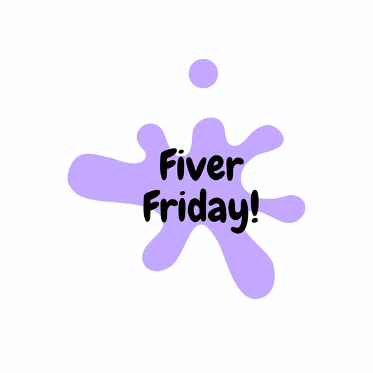 Fiver friday